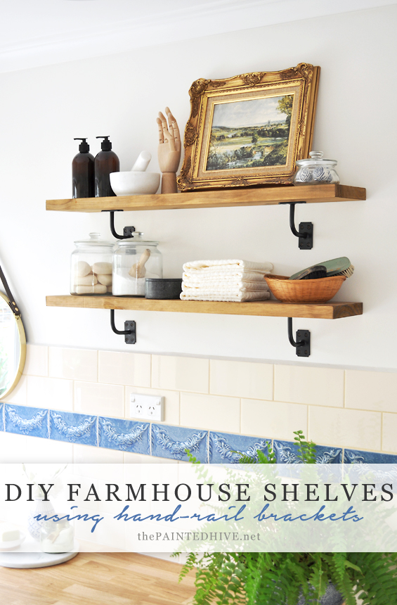 $20 DIY Farmhouse Shelves using Hand-Rail Brackets!