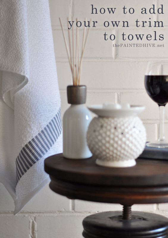 Learn how to Add your own Decorative Trim to Towels